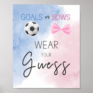 Goals or bows Wear your guess  gender reveal party Poster