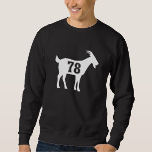 Goat 78 G.O.A.T. Number Seventy Eight Goat Sweatshirt