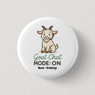 Goat Chat Mode: ON Funny Goat Talking Design 3 Cm Round Badge