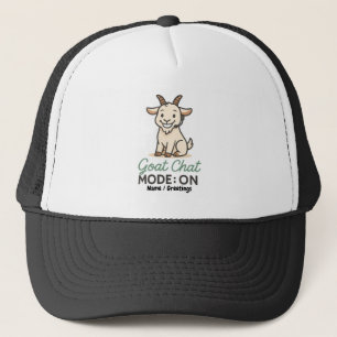 Goat Chat Mode: ON Funny Goat Talking Design Trucker Hat