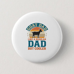 Goat Dad Like a Regular Dad But Cooler Vintage Shi 6 Cm Round Badge
