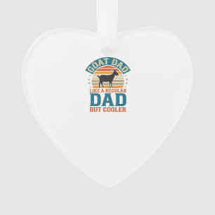 Goat Dad Like a Regular Dad But Cooler Vintage Shi Ornament