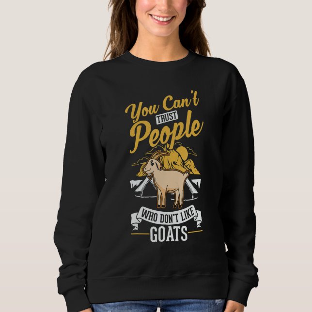 Goat Farmer Goat Keeper Goatherd 1 Sweatshirt (Front)