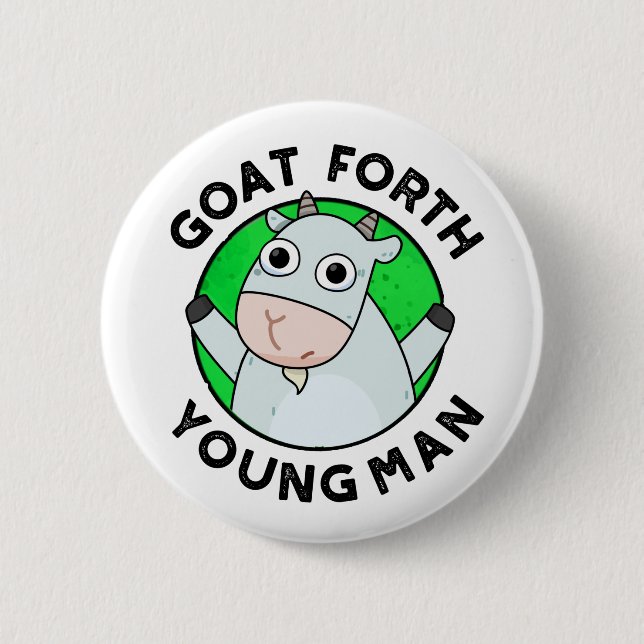 Goat Forth Young Man Funny Animal Pun  6 Cm Round Badge (Front)