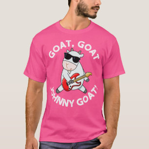 Goat Goat Go Goat Cute Animal Pun T-Shirt