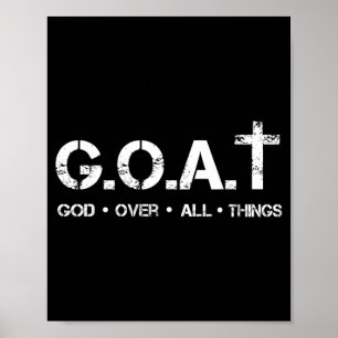Goat God Over All Thing Christian Bible Saying Poster