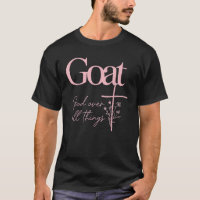 Goat God Over All Thing Christian Funny Saying