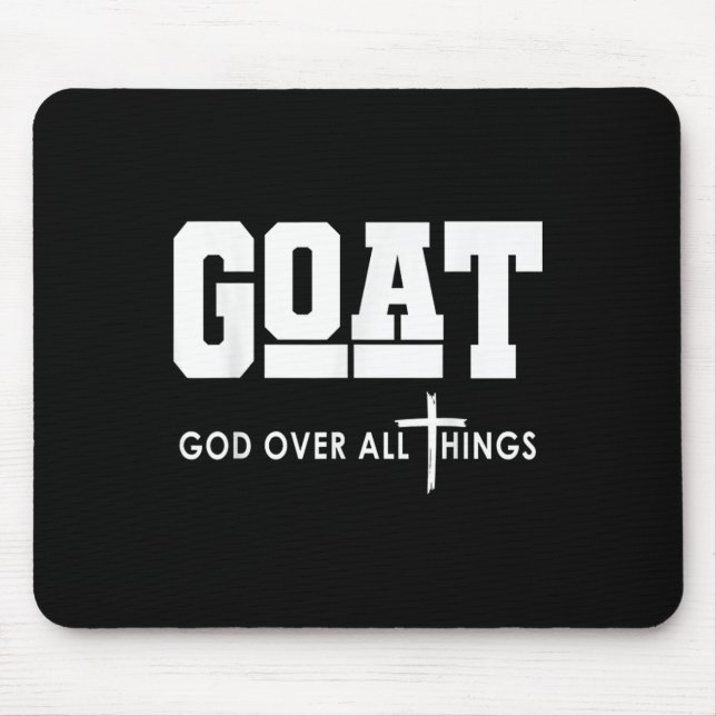 Goat God Over All Things Funny Jesus Christian _1  Mouse Pad (Front)