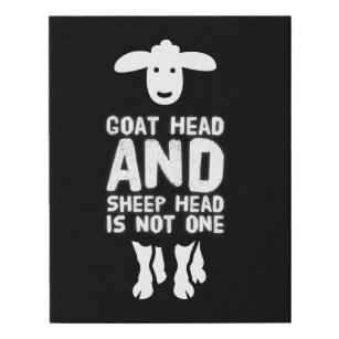 Goat Head Sheep Head Funny Quote With White Text Faux Canvas Print