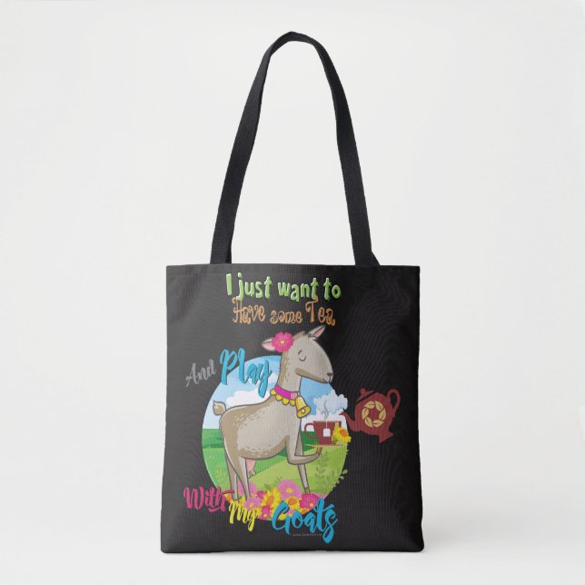 GOAT | Just Want to Have Some Tea Play With Goats Tote Bag (Front)