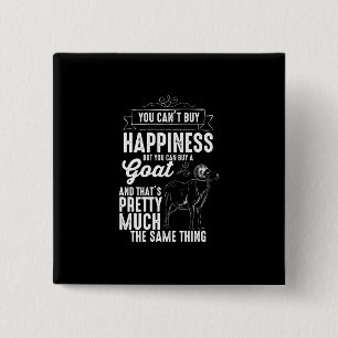 Goat Lover You Cant Buy Happiness 15 Cm Square Badge