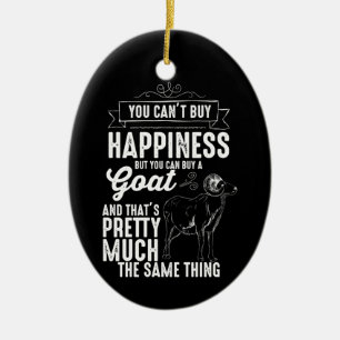 Goat Lover You Cant Buy Happiness Ceramic Tree Decoration