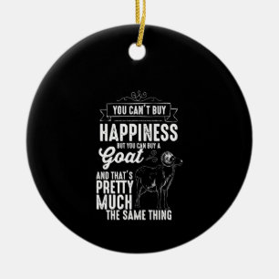 Goat Lover You Cant Buy Happiness Ceramic Tree Decoration