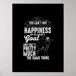 Goat Lover You Cant Buy Happiness Poster