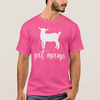 Goat Mama Goat Mum Goat Owner Goat Farmer T-Shirt