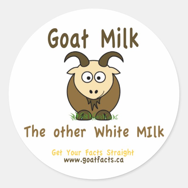 Goat Milk, The Other White Milk Producst Classic Round Sticker (Front)