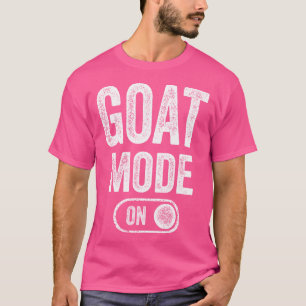 Goat Mode On Funny Mountain Climber Animal T-Shirt