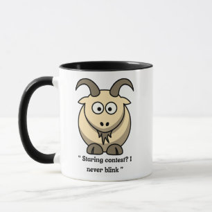 Goat Mug-''Staring contest? I never blink Mug