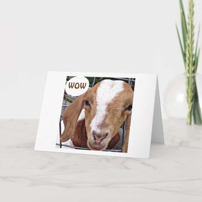 GOAT SAYS "WOW LOOK WHAT YOU HAVE DONE" CARD (Front)