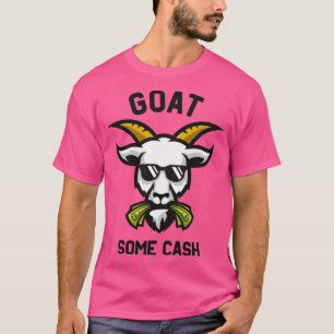 Goat Some Cash Funny Goat Eats Money  T-Shirt
