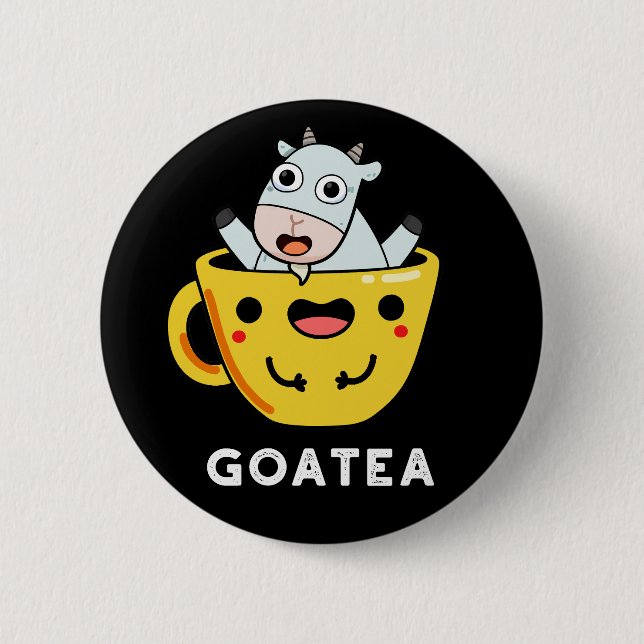 Goatea Funny Goat Tea Pun Dark BG 6 Cm Round Badge (Front)