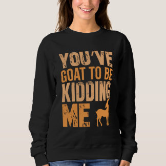 Goatlife Sweatshirt