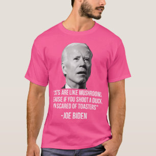 Goats Are Like Mushrooms Because If You Shoot A Du T-Shirt