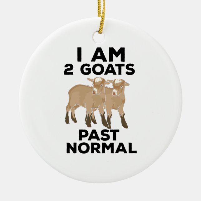 Goats - I Am 2 Goats Past Normal Ceramic Tree Decoration (Front)