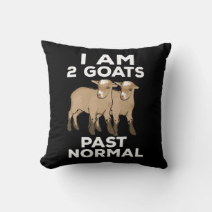 Goats - I Am 2 Goats Past Normal Cushion