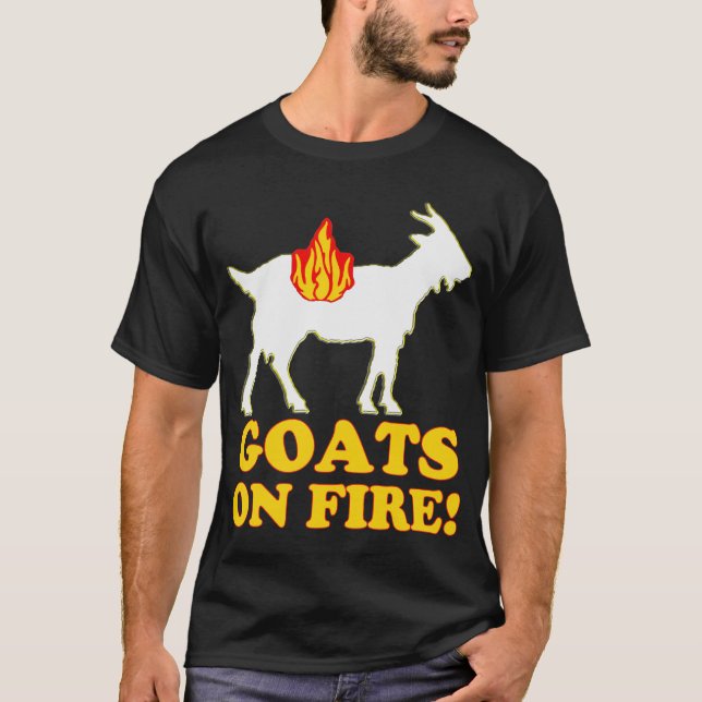 GOATS ON FIRE! T-shirt (Front)