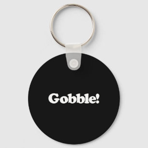 Gobble Funny Cute Turkey Day Noise Sound Simple Th Key Ring
