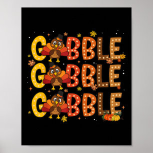 Gobble Funny Turkey Thankful Thanksgiving Autumn F Poster