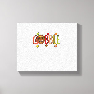 Gobble Funny Turkey Thanksgiving Family Men Women Canvas Print