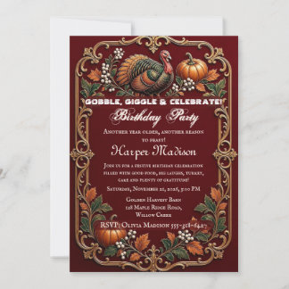 Gobble & Giggle Burgundy Turkey Day Birthday Party Invitation