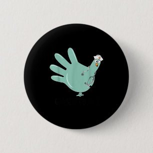 Gobble Gobble Funny Thanksgiving Nurse Humor  6 Cm Round Badge