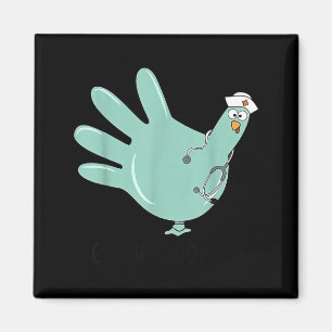 Gobble Gobble Funny Thanksgiving Nurse Humor  Magnet