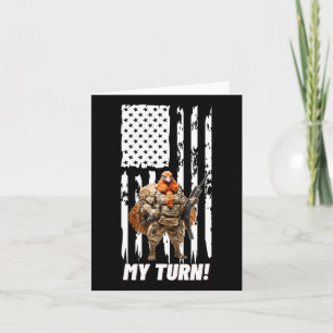 Gobble Gobble My Turn Funny Usa Flag  Card