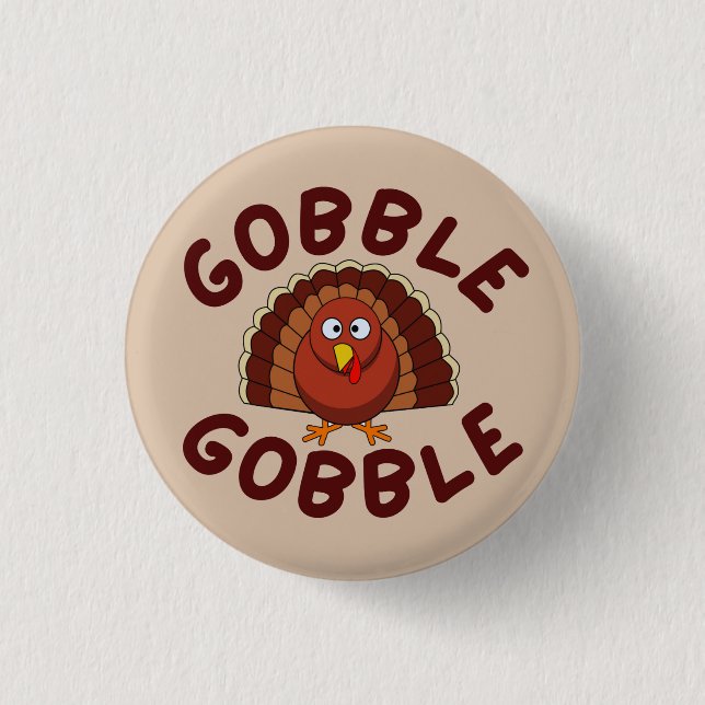 Gobble Gobble Thanksgiving  3 Cm Round Badge (Front)