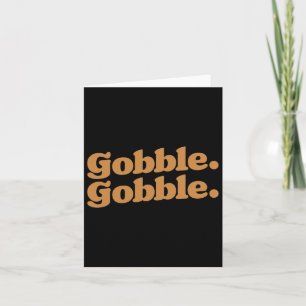 Gobble Gobble Thanksgiving Turkey Run Turkey Day Card