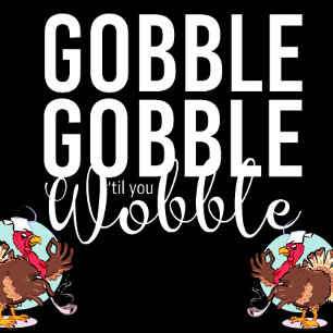Gobble Gobble til You Wobble Thanksgiving Dinner Invitation