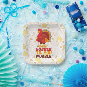Gobble Gobble Till You Wobble Funny Thanksgiving Paper Plate