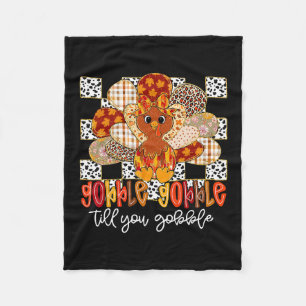Gobble Gobble Till You Wobble Turkey Thanksgiving Fleece Blanket