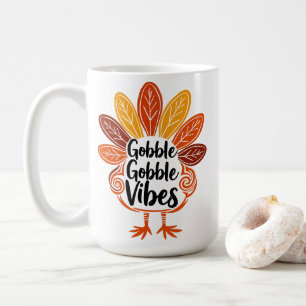 Gobble Gobble Vibes Coffee Mug