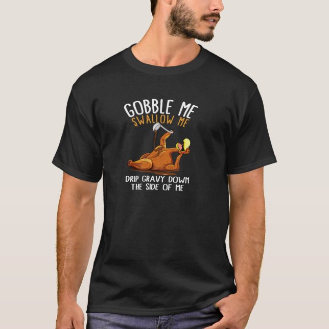Gobble Me Swallow Me Funny Thanksgiving Pullover  (Front)