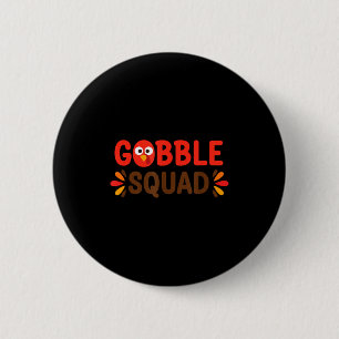 Gobble Squad Thanksgiving Turkey Day Lunch Lady Ca 6 Cm Round Badge