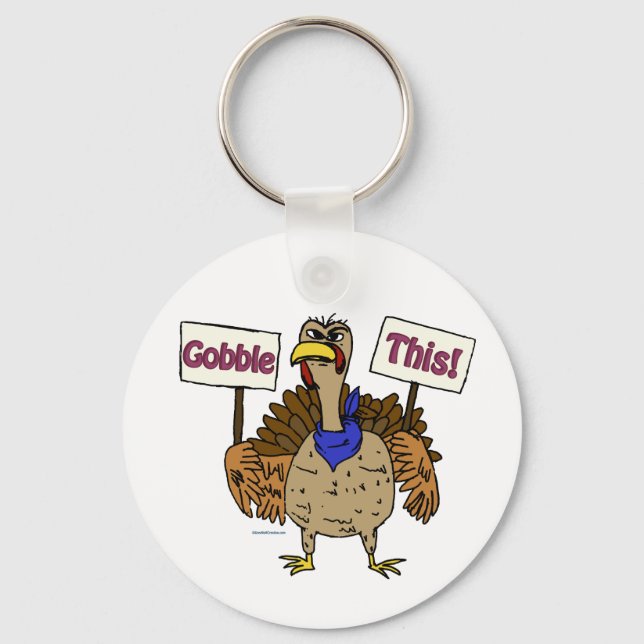 Gobble This - Talking Turkey Key Ring (Front)
