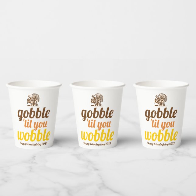 Gobble 'til you wobble funny fall Friendsgiving Paper Cups (Multi)