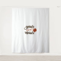 Gobble til you Wobble Funny Thanksgiving Day Turke