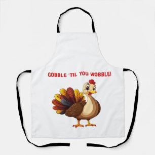 Gobble �Til You Wobble Funny Turkey Classic T-Shir Apron