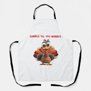 Gobble �Til You Wobble Funny Turkey Design Oversiz Apron